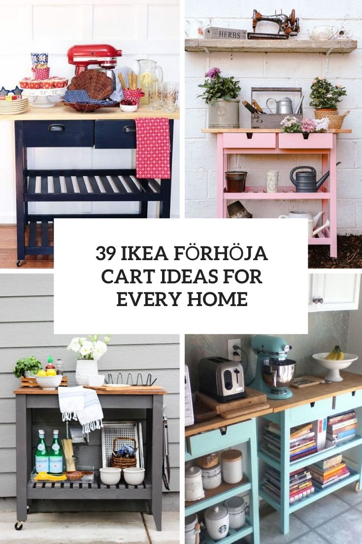 39 IKEA FÖRHÖJA Cart Ideas For Every Home