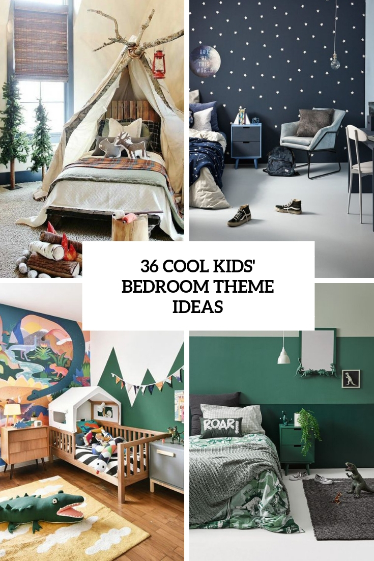 36 Cool Kids’ Bedroom Theme Ideas