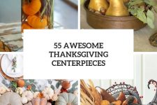 55 awesome thanksgiving centerpieces cover