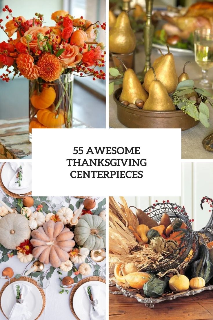 55 Awesome Thanksgiving Centerpieces