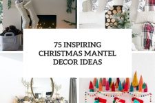 75 inspiring christmas mantel decor ideas cover