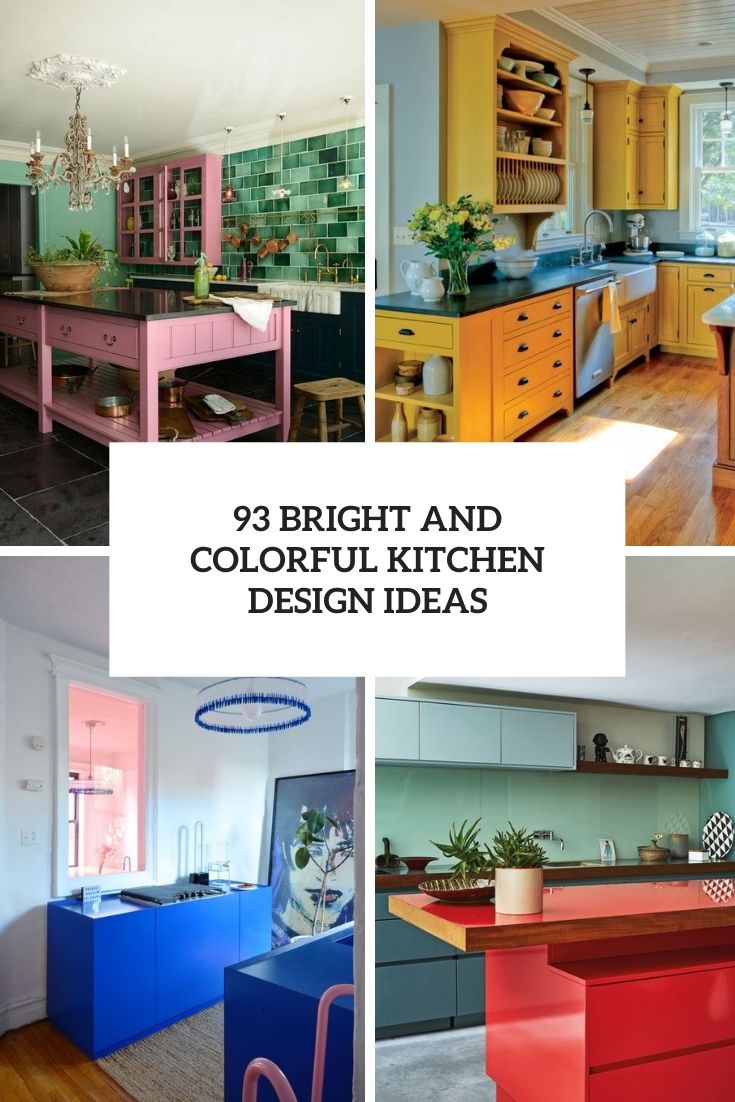 93 Bright And Colorful Kitchen Design Ideas