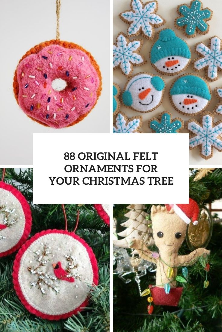 88 Original Felt Ornaments For Your Christmas Tree