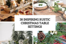 38 inspiring rustic christmas table settings cover