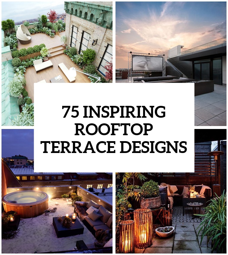 75 Inspiring Rooftop Terrace Design Ideas