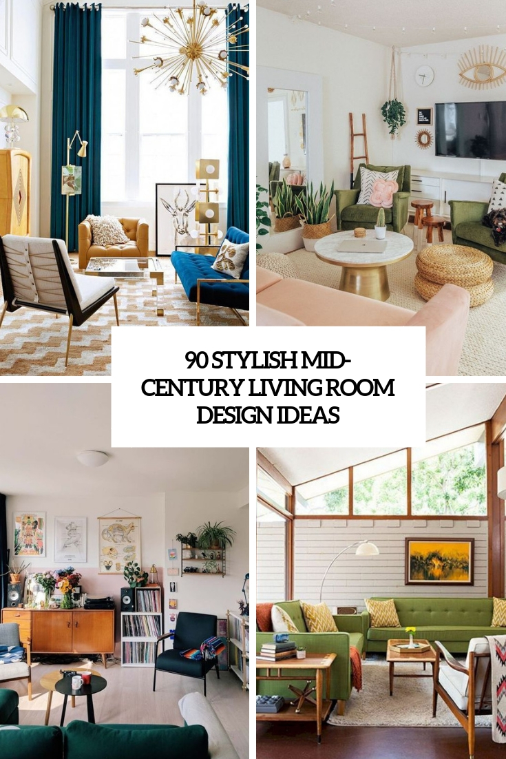 90 Stylish Mid-Century Living Room Design Ideas
