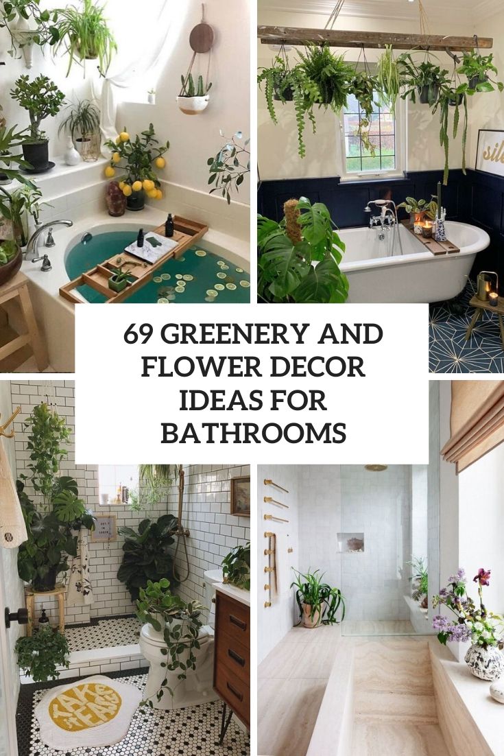 greenery and flower decor ideas for bathrooms