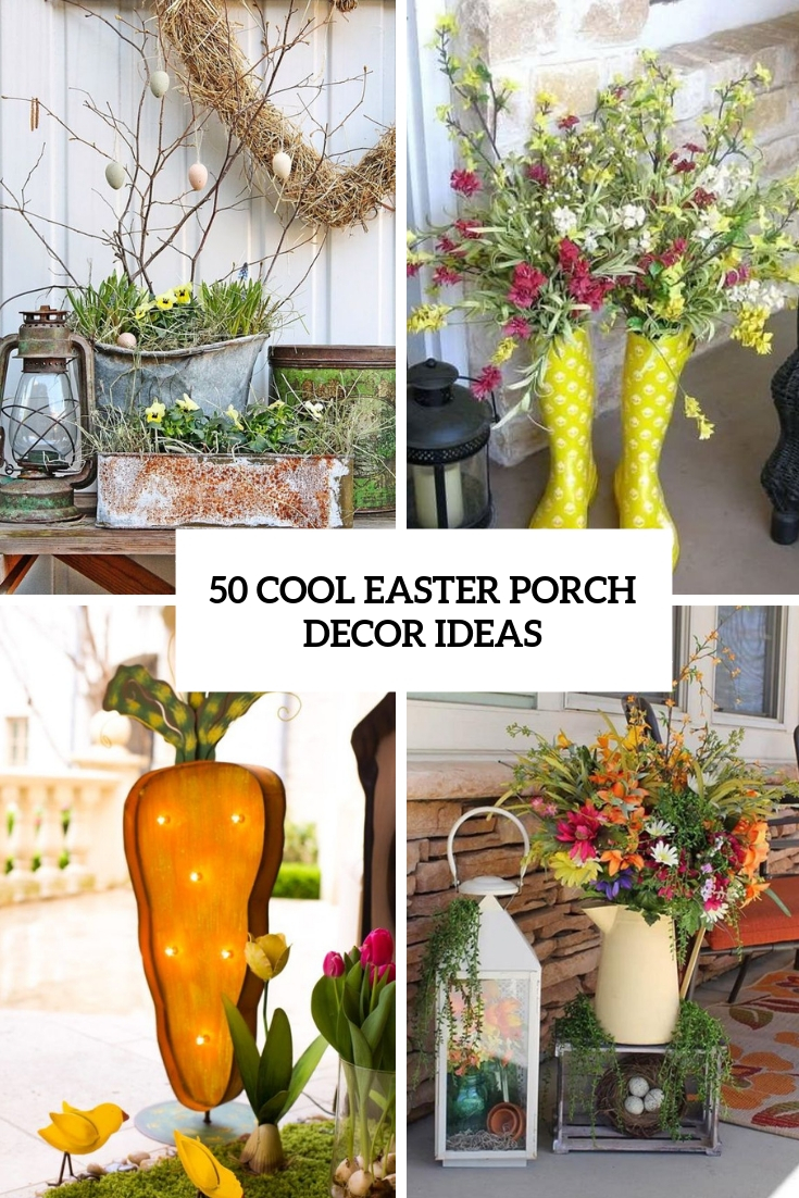 50 Cool Easter Porch Décor Ideas
