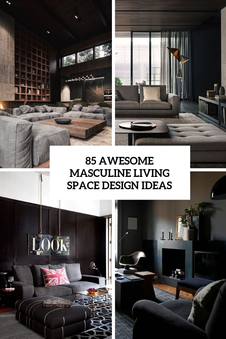 awesome masculine living space design ideas in different styles