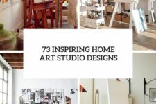 73 inspiring home art studio designs cover