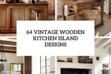 64 vintage wooden kitchen island designs cover