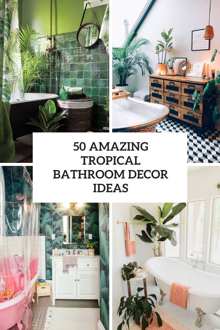 amazing tropical bathroom decor ideas