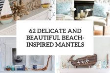 62 delicate and beautiful beach-inspired mantels cover