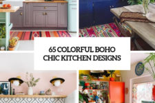 65 colorful boho chic kitchen designs cover