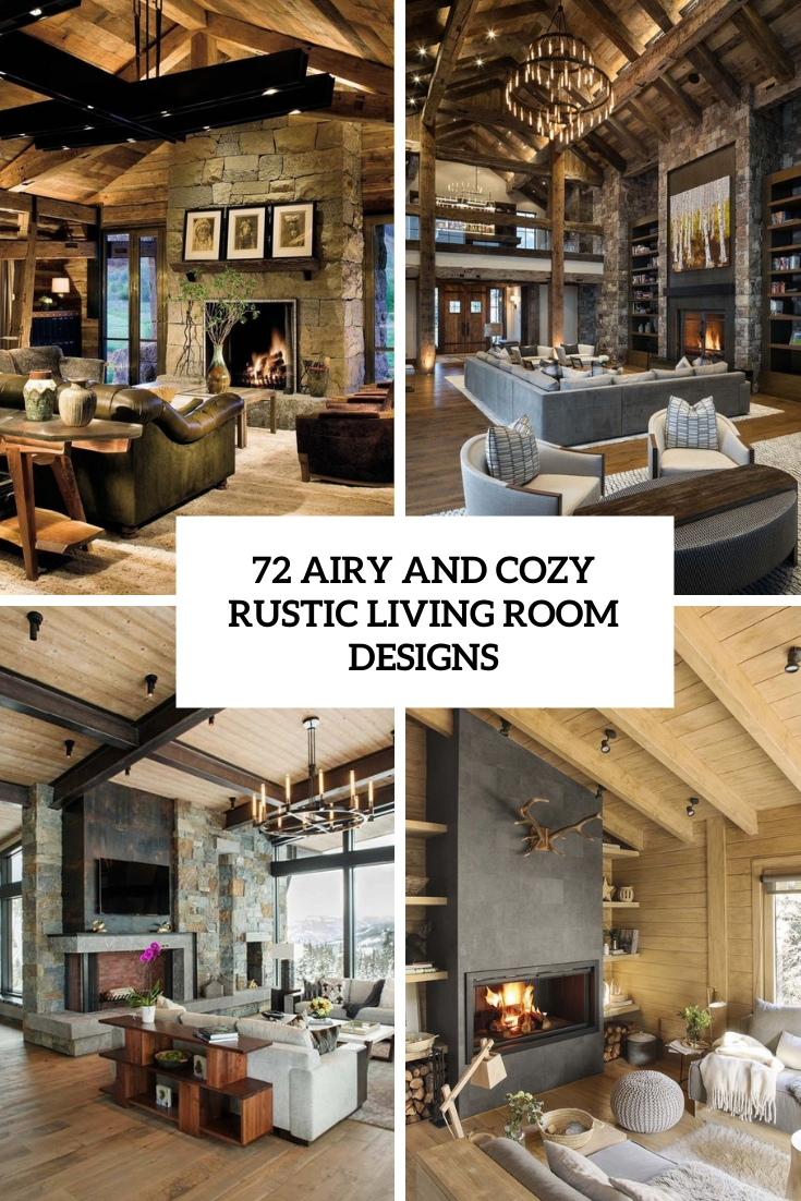 72 Airy And Cozy Rustic Living Room Designs
