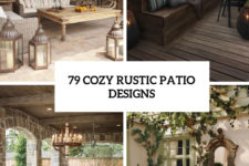 79 cozy rustic patio designs cover