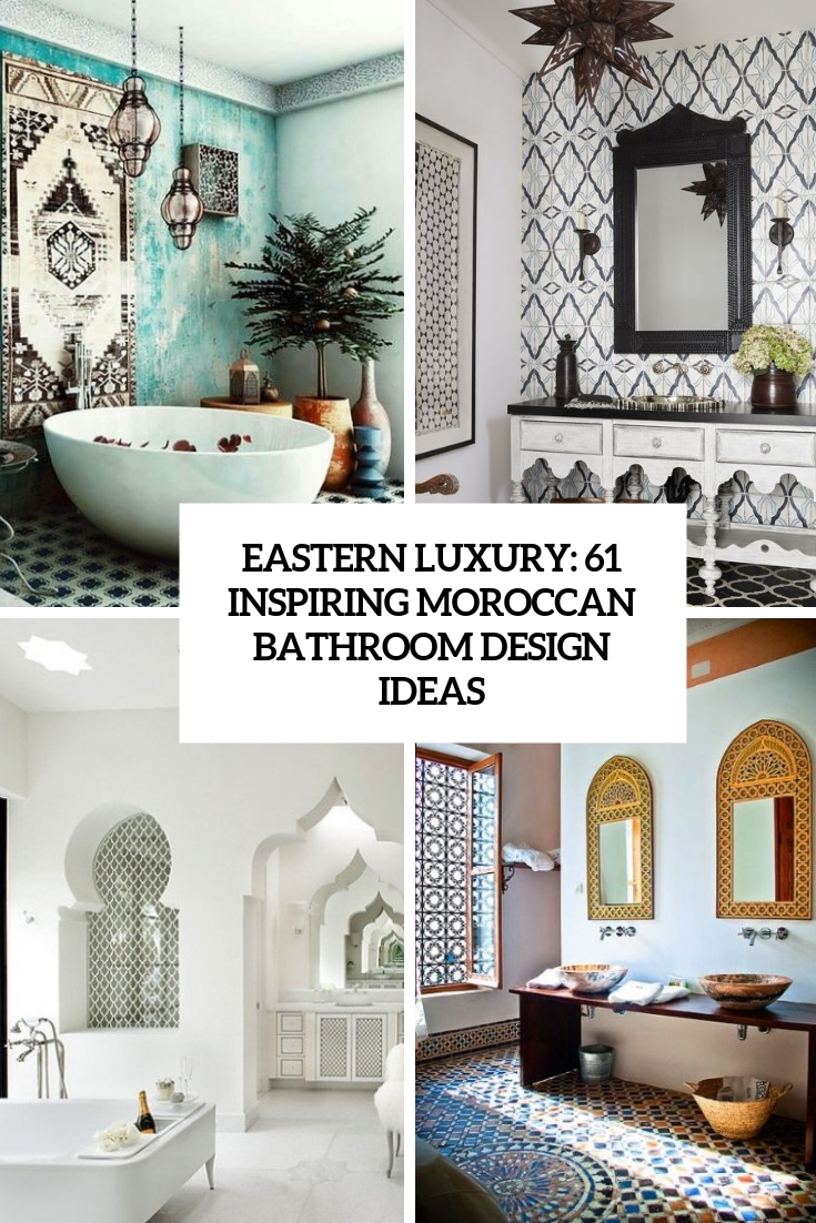 61 Inspiring Moroccan Bathroom Design Ideas