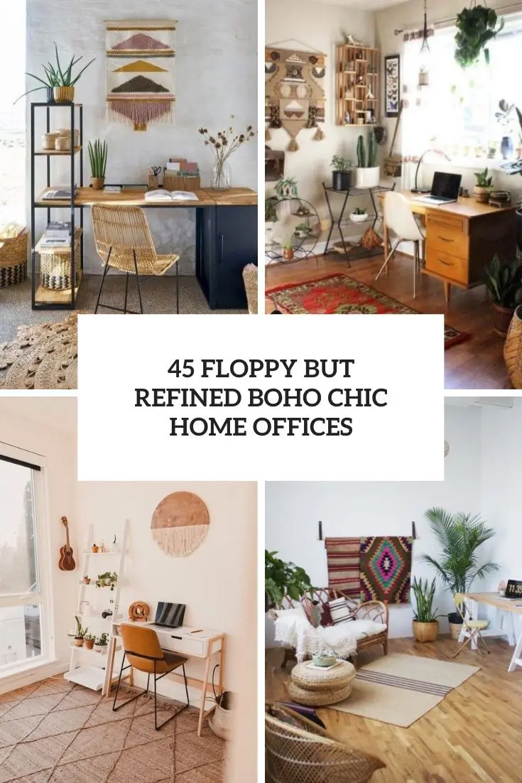 floppy but refined boho chic home offices