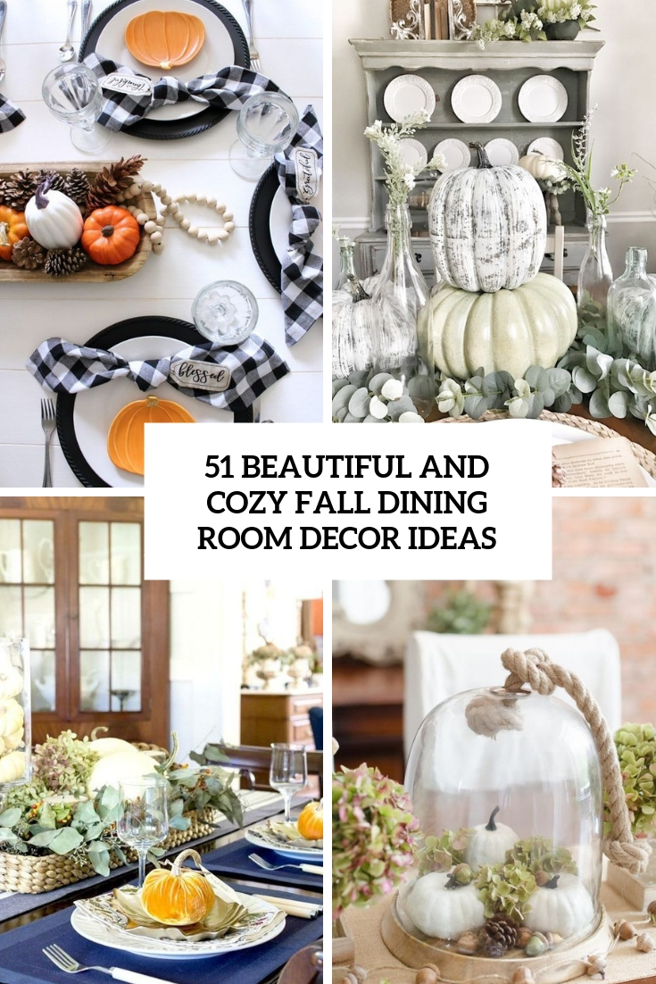 beautiful and cozy fall dining room decor ideas