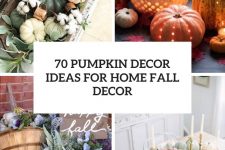 70 pumpkin decor ideas for home fall decor cover