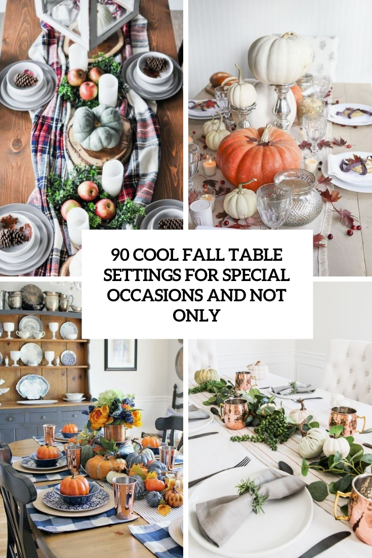 90 Cool Fall Table Settings For Special Occasions And Not Only