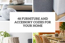 48 furniture and accessory cozies for your home cover