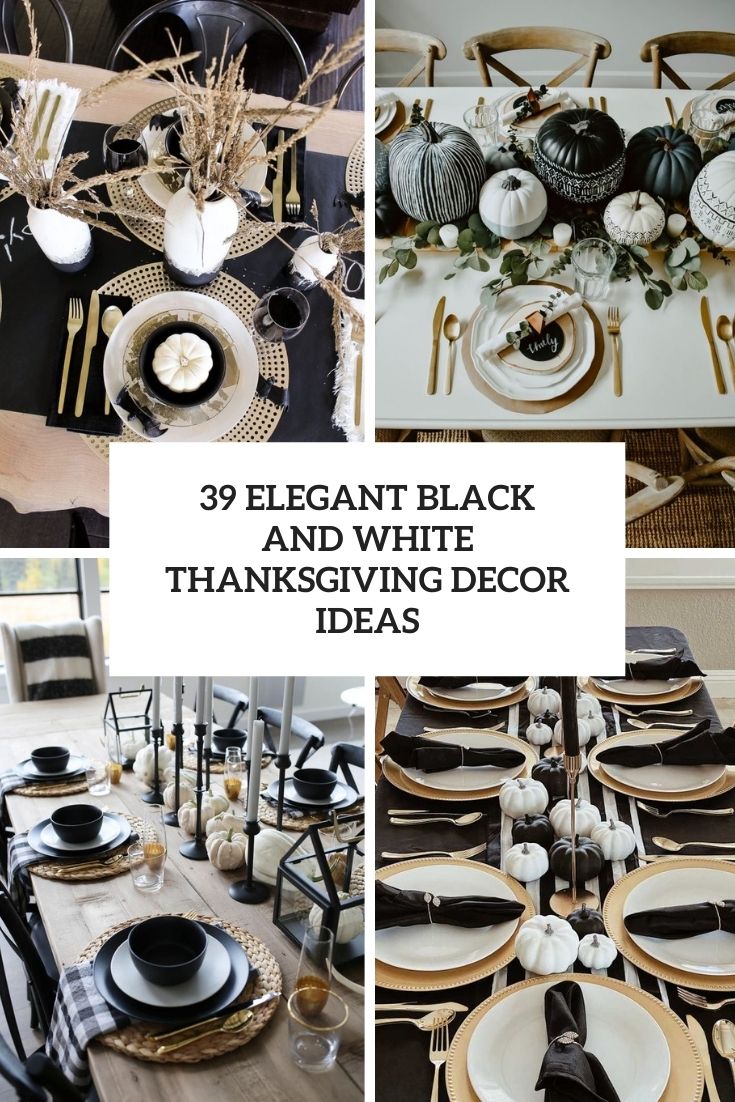 elegant black and white thanksgiving decor ideas