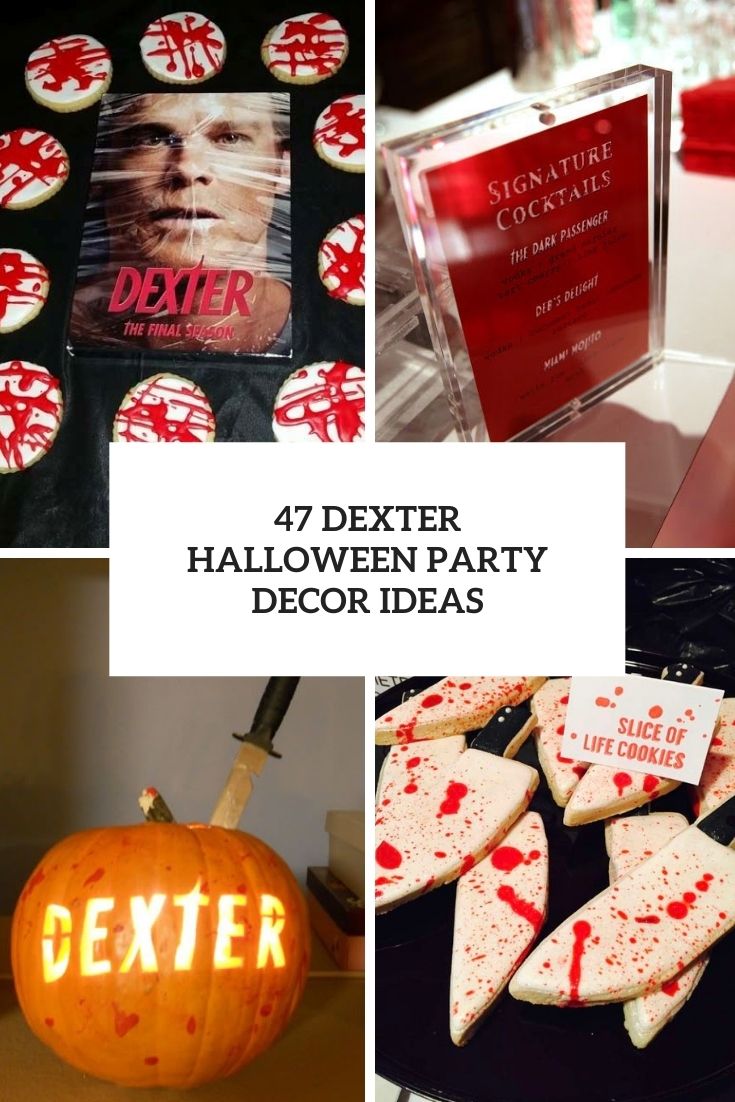 dexter halloween party decor ideas