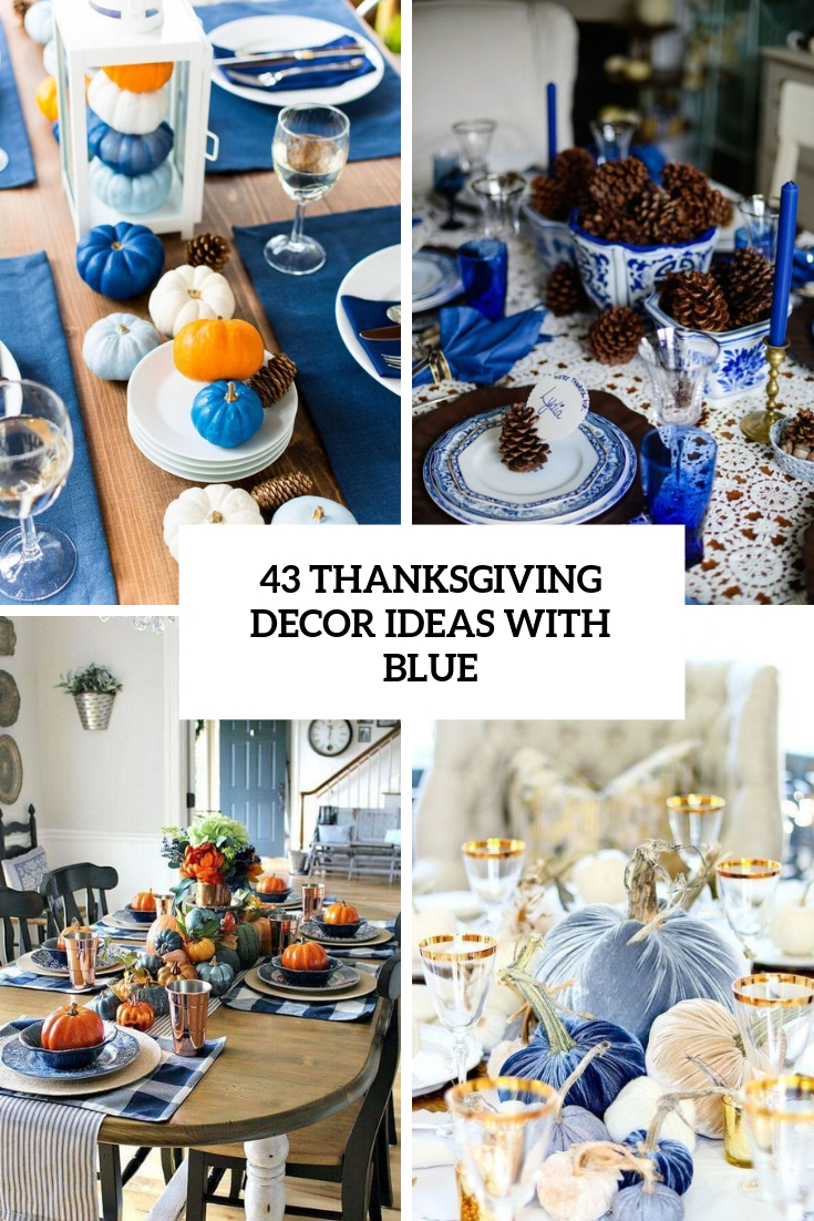 thanksgiving decor ideas with blue