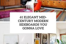 61 elegant mid-century modern sideboards you gonna love cover