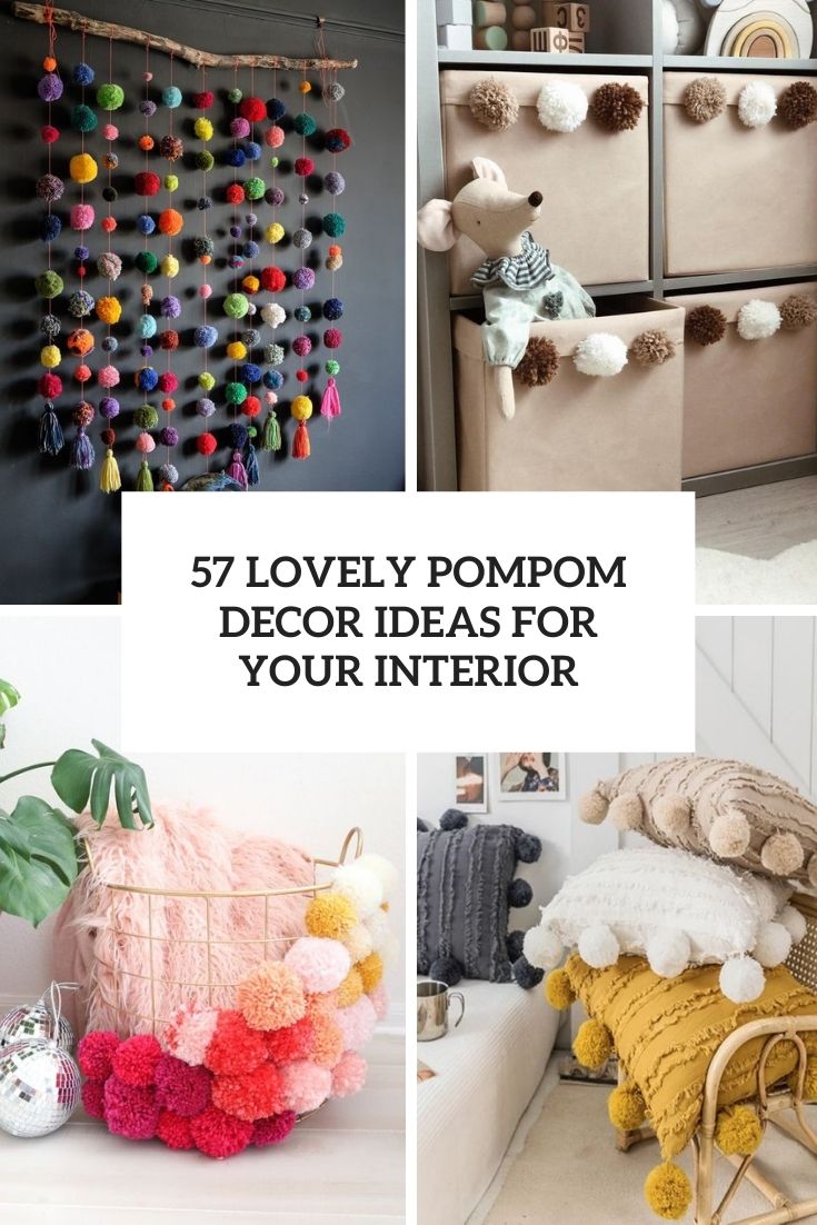 57 Lovely Pompom Décor Ideas For Your Interior