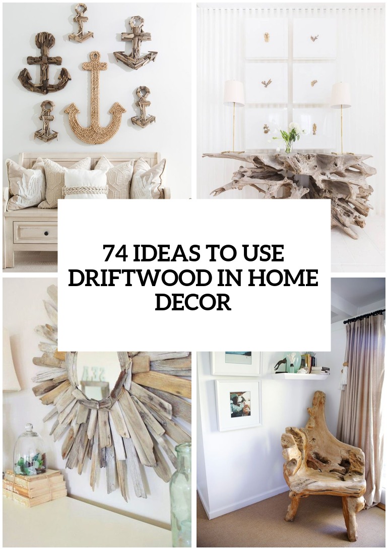 ideas to use driftwood in home decor