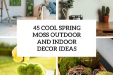 45 cool spring moss outdoor and indoor decor ideas cover