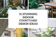 51 stunning indoor courtyard design ideas cover