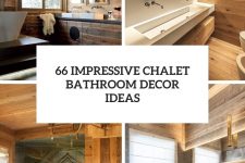 66 impressive chalet bathroom decor ideas cover