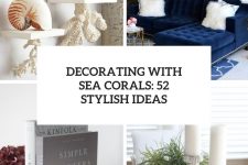 decorating with sea corals 52 stylish ideas cover