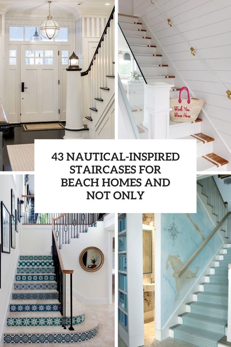 43 nautical-inspired staircases for beach homes and not only cover