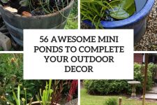 56 awesome mini ponds to complete your outdoor decor cover