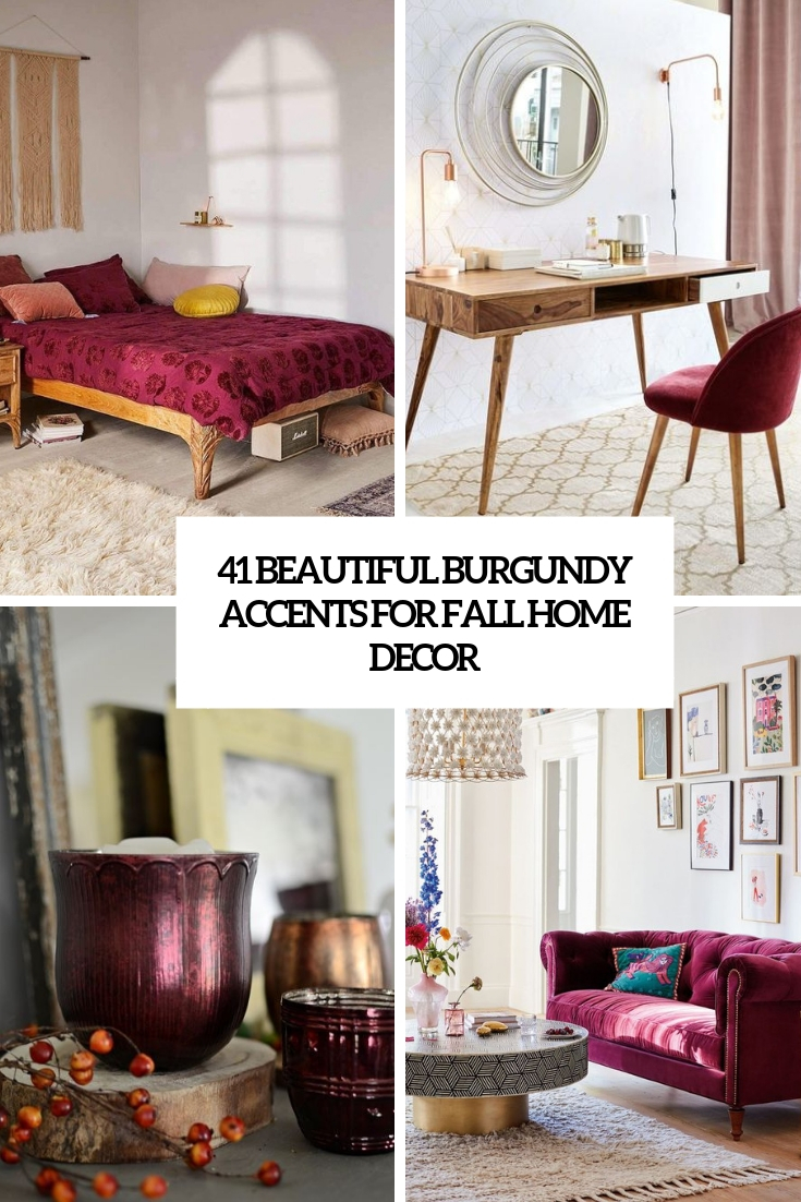 beautiful burgundy accents for fall home decor