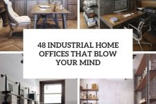 48 industrial home offices that blow your mind cover