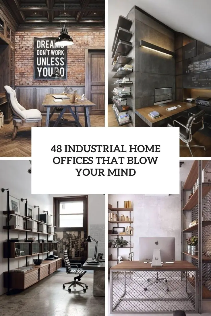 industrial home offices that blow your mind