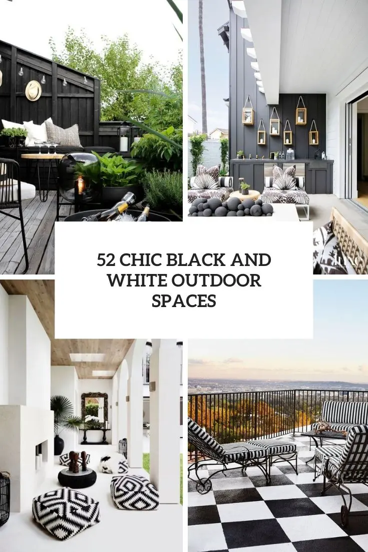 chic black and white outdoor spaces