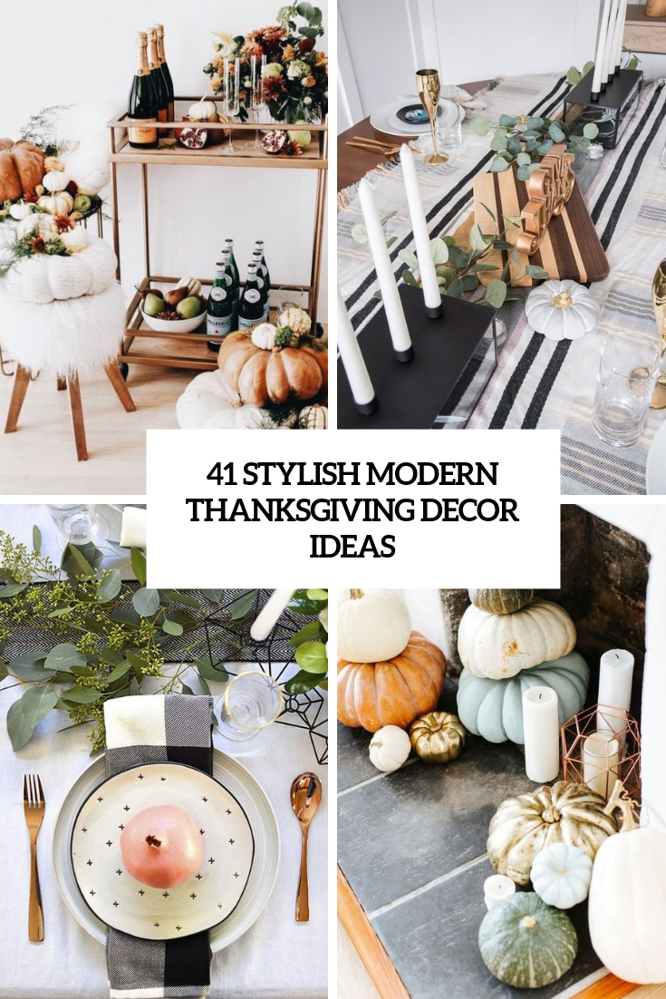 stylish modern thanksgiving decor ideas