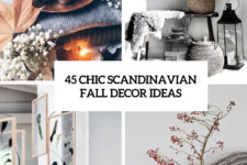 45 chic scandinavian fall decor ideas cover