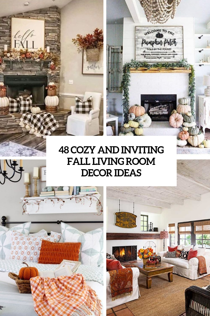 48 Cozy And Inviting Fall Living Room Décor Ideas