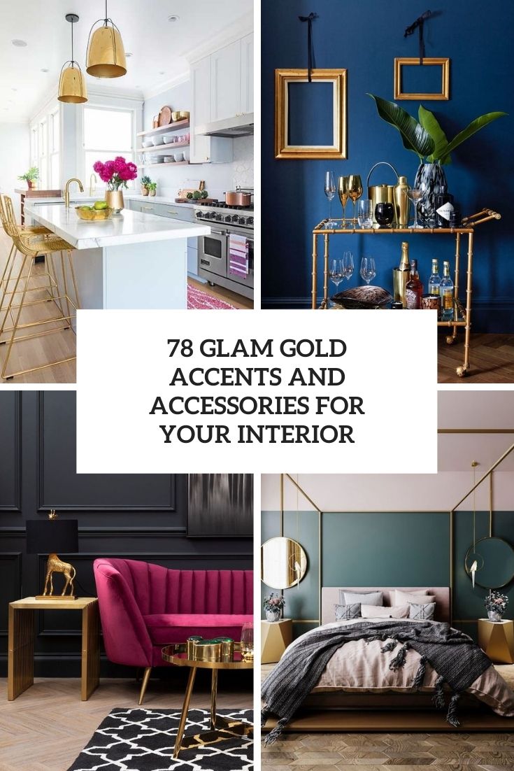 glam gold accents and accessories for your interior