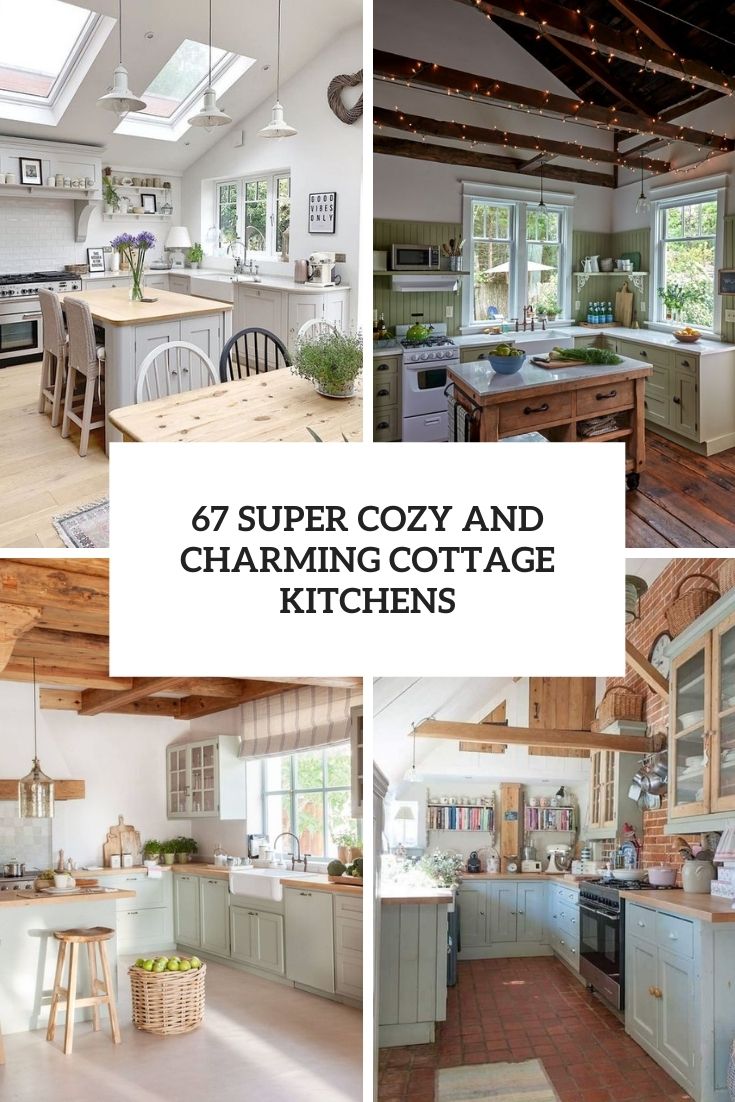 super cozy and charming cottage kitchens