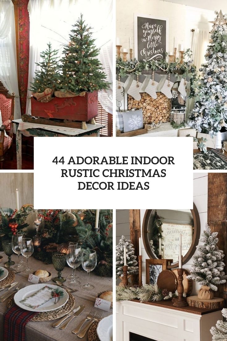 adorable indoor rustic christmas decor ideas