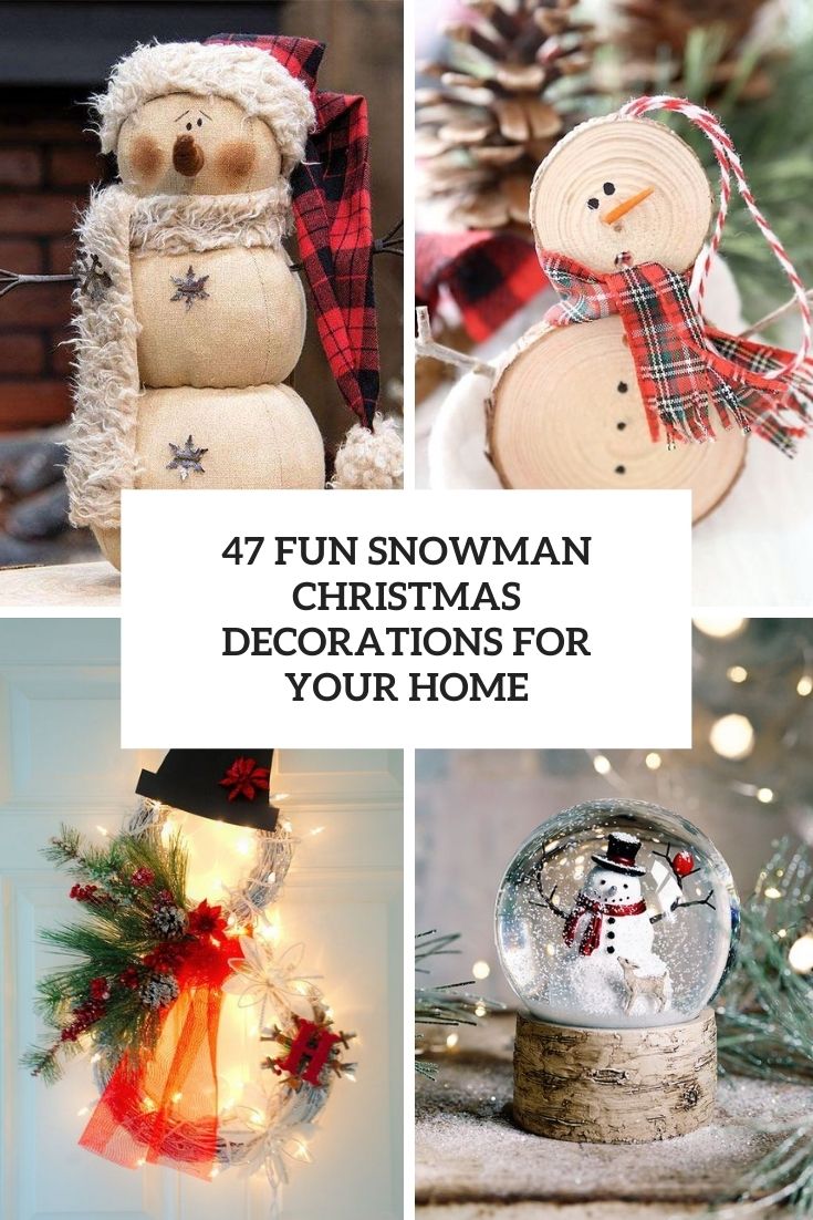 fun snowman christmas decorations for your home