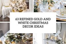 63 refined gold and white christmas decor ideas cover